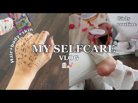 فلوق روتيني الكامل للعناية بنفسي كأنثى Self Care Vlog