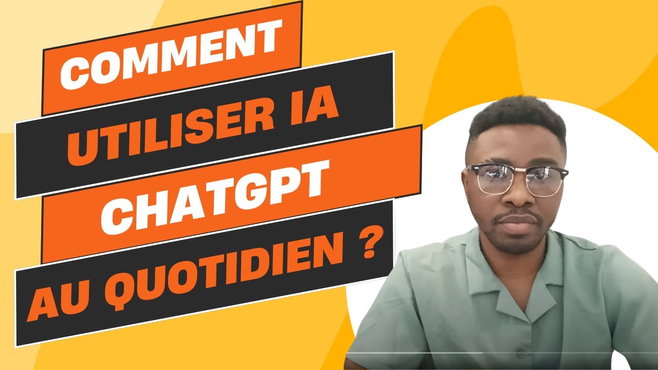 COMMENT utiliser IA CHATGPT au QUOTIDIEN au TRAVAIL ET en tant que Chef ...