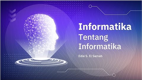 Tentang Informatika - Informatika Kelas XI