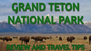 Grand Teton National Park Review and Travel Tips - Breathtaking Mountains and Wildlife