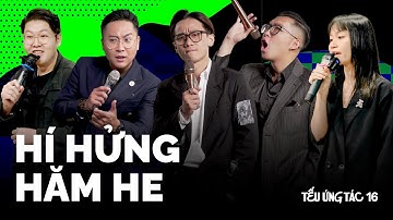 TẾU ỨNG TÁC #16 Hí Hửng Hăm He - Saigon Tếu