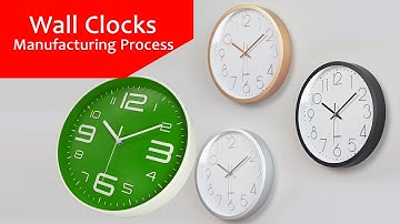 Quartz Wall Clocks manufacturing process
