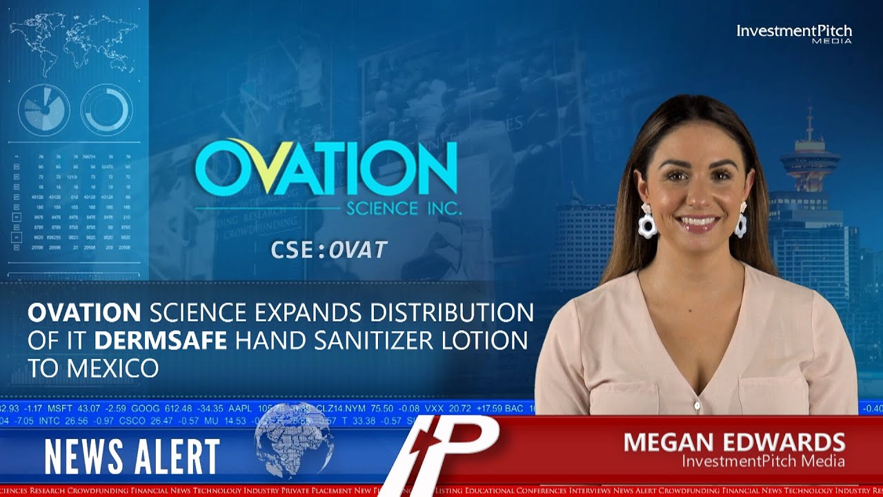 Ovation Science expands distribution of it DermSafe® hand sanitizer lotion to Mexico