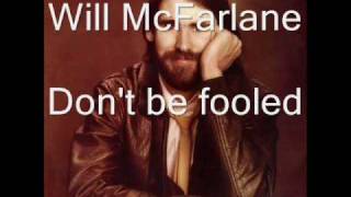 will mcfarlane - don't be fooled