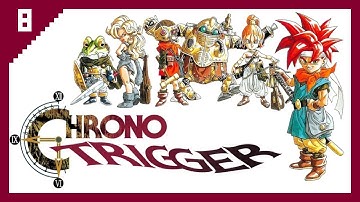 Chrono Trigger (Part 8)