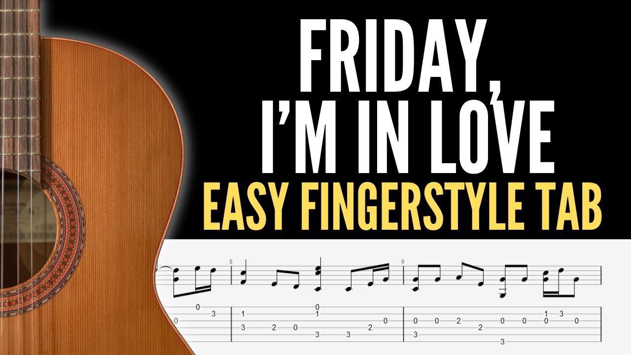 Friday I’m in Love Easy Fingerstyle Tab | Beginner Guitar Arrangement (The Cure)