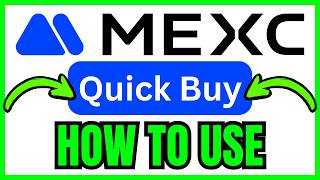 How To USE QUICK BUY On MEXC (QUICK & EASY) 2026