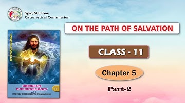 ON THE PATH OF SALVATION | CLASS 11 | CHAPTER 5 | PART 2 | Syro-Malabar