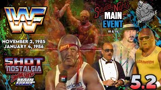 SHOT OF NOSTALGIA #5.2: SNME 1985-86 | III & IV | NOV 2 & JAN 4 | FUNK battles HOGAN for WWF TITLE