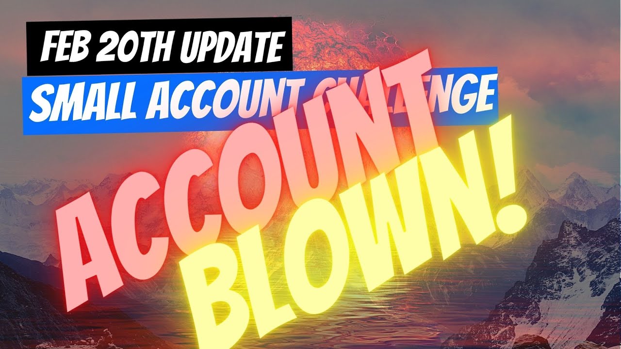 Act of Profits I Small Account Challenge Blown!