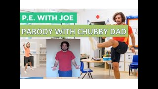 P.E with Joe | Wednesday 25th March 2020 | Parody with chubby Dad