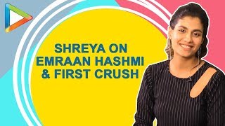 ENTERTAINING-Shreya Dhanwanthary’s HONEST Rapid Fire on Emraan Hashmi, First Crush | Cheat India