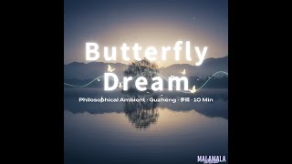 Download Lagu Philosophical Ambient | Guzheng - Zhuangzi's Butterfly Dream — 夢蝶 · 10 Min MP3