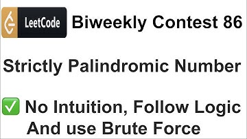 ✅  Leetcode Biweekly Contest 86 | Strictly Palindromic Number  | Leetcode Solutions C++ Coding