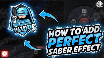 How To Add Perfect Saber Effect On Android || Add Saber Effect Using Kinemaster .