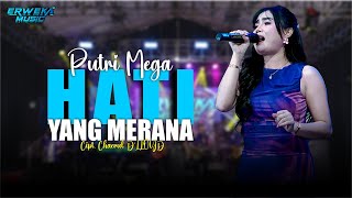 HATI YANG MERANA - PUTRI MEGA || LIVE ERWEKA MUSIC THE WEDDING RIQI & ERA || IDOLLA AUDIO