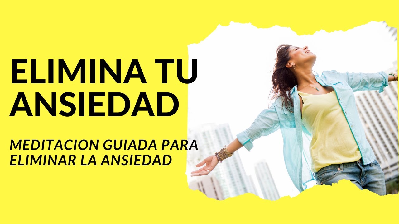 Meditacion GUIADA para ELIMINAR el estrés y la ANSIEDAD - YouTube