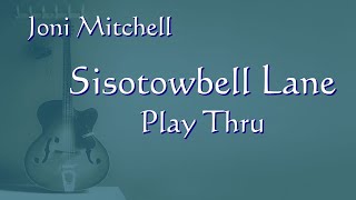 Joni Mitchell Sisotowbell Lane | Guitar Play Thru