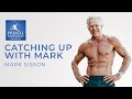 Mark Sisson | Eating And Exercising For Longevity, Going With The Flow, And Picking Your Battles