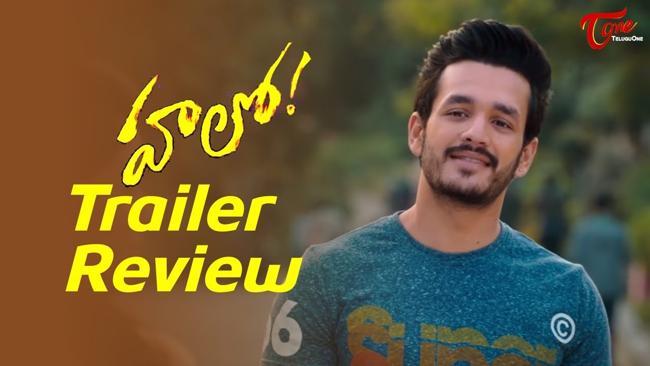 HELLO! Trailer REVIEW | Akhil Akkineni, Kalyani Priyadarshan, Vikram K Kumar, Akkineni Nagarjuna