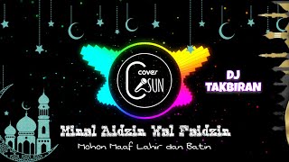 DJ TAKBIRAN HARI RAYA IDUL FITRI | FULL BASS | COVER ISUN 