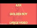 KiDi Golden Boy Lyrics Video mp3