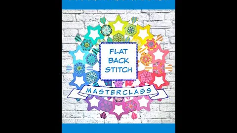 The Flat Back Stitch Masterclass for English Paper...