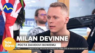 Pocta Davidovi Bowiemu - Milan Devinne | Teleráno
