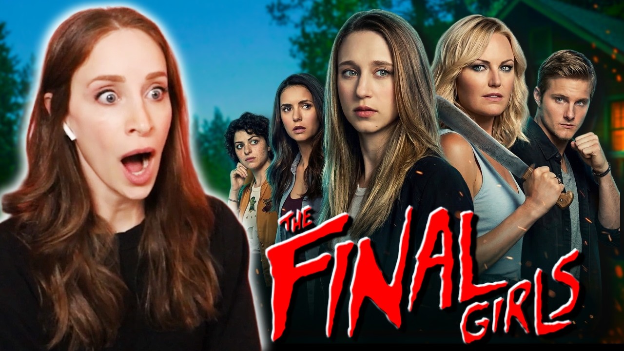First Time Watching FINAL GIRLS Reaction... THE PERFECT HORROR COMEDY?