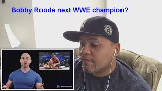 Why Bobby Roode Is On Course To Become WWE Champion REACTION!!!