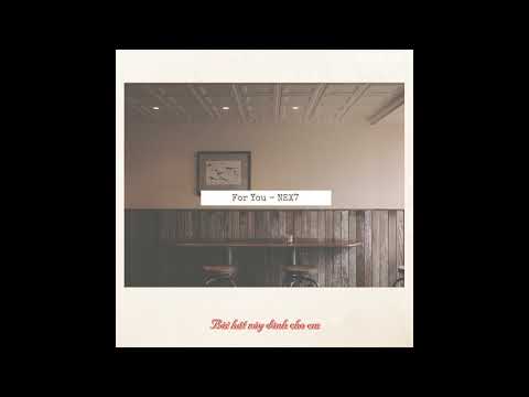 [vietsub]-for-you---nex7