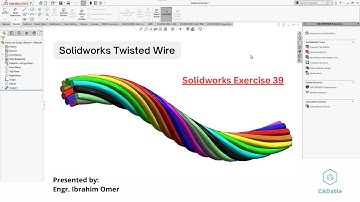 Solidworks Twisted Wire | Twisted Wire Rope Design Solidworks | Solidworks Exercise 39 | CADable