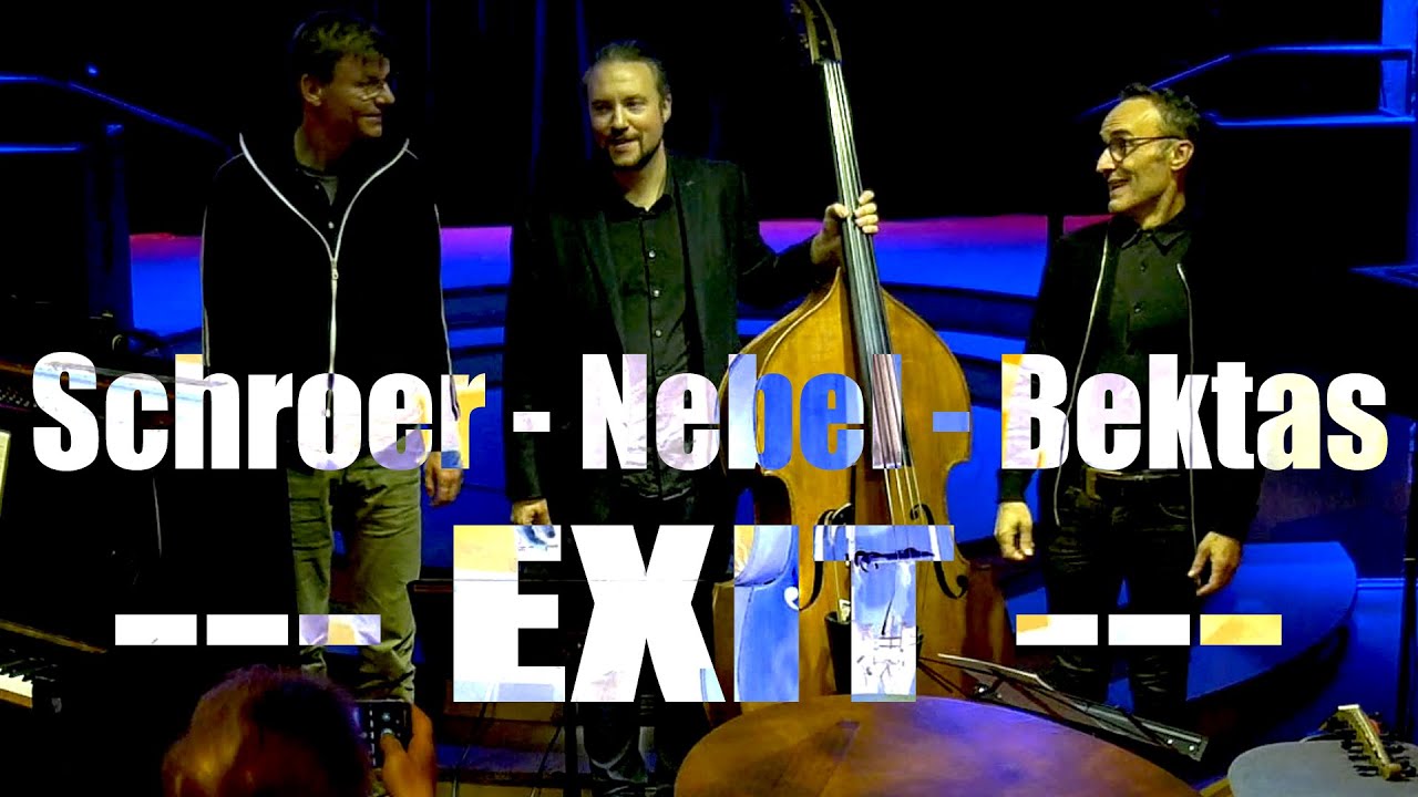 Schroer - Bektas - Nebel  ---EXIT---  live@katakomben
