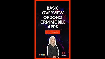 Zoho CRM Mobile Apps (Basic overview)