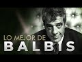 LO MEJOR DE BALBIS