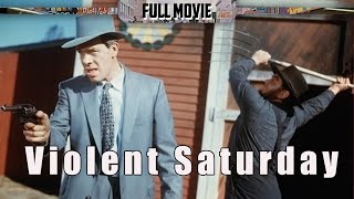 Violent Saturday English Full Movie Crime Drama Film-Noir
