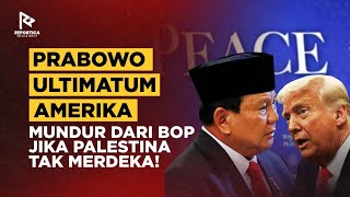 Considered Too Bold Prabowo Issues An Ultimatum To America If Palestine Isnt Free What Do Neti