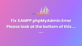 Fix XAMPP phpMyAdmin Error "Some errors have been detected on the server! Please look ..." Wealth