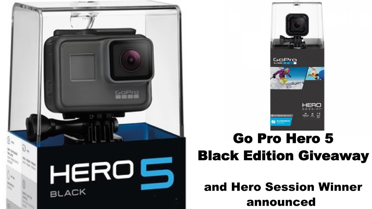 Go Pro Hero 5 Black Edition Giveaway and Hero Session winner announced