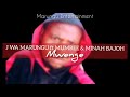 J wamarungu Ft Mumbee & Minah Bajoh-Mwenge (Nyaturu Swahili Audio)