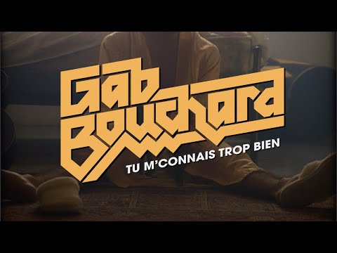 Gab Bouchard - Tu m'connais trop bien [vidéoclip officiel]