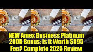 NEW Amex Business Platinum 200K Bonus: Is It Worth $895 Fee? Complete 2025 Review