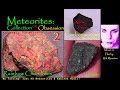 Meteorites Collection Or Obsession Pt 2 Rainbow & Carbonaceous Chondrites Rik Marston