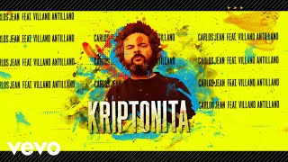 Carlos Jean - Kriptonita (Visualizer) ft. Villano Antillano