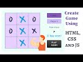 Build Tic Tac Toe Game In Html CSS and JavaScript