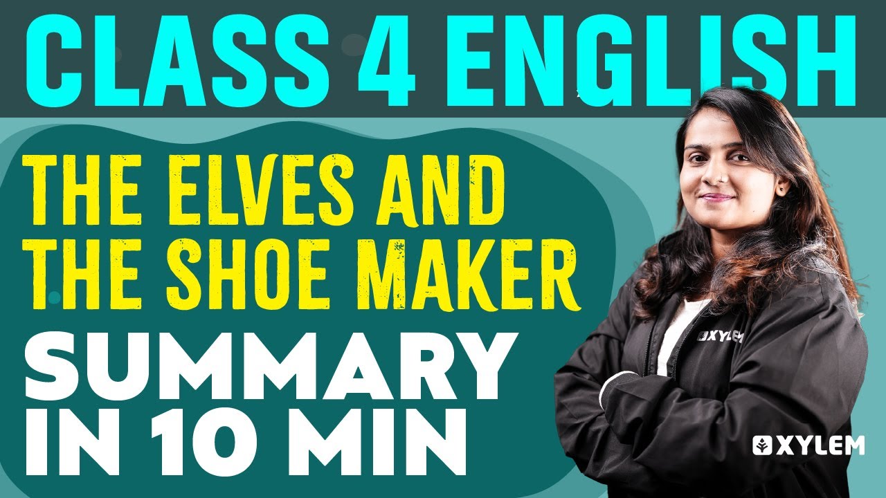 Class 4 English The Elves and the Shoe Maker Summary in 10 Min