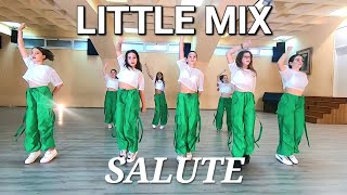 LITTLE MIX - SALUTE DANCE CHOREOGRAPHY. Dance Video Salute. Baile. Coreografia.