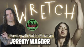 Wretch (2026) Interview with Author Jeremy Wagner