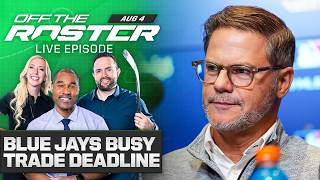 Blue Jays Make FLURRY of Deals at MLB Trade Deadline ft. Mike Wilner | Off the Roster