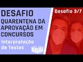 Desafio da quarentena da aprovao em concursos   3 de 7   interpretao de texto para concurso